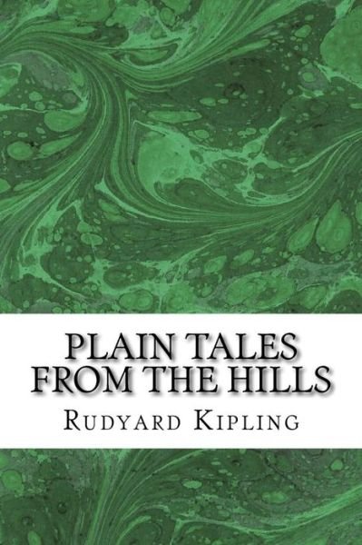 Cover for Rudyard Kipling · Plain Tales from the Hills: (Rudyard Kipling Classics Collection) (Paperback Bog) (2015)