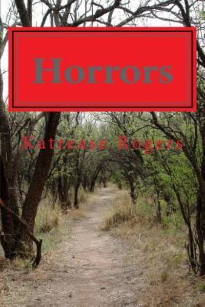 Cover for Katrease Rogers · Horrors (Pocketbok) (2018)