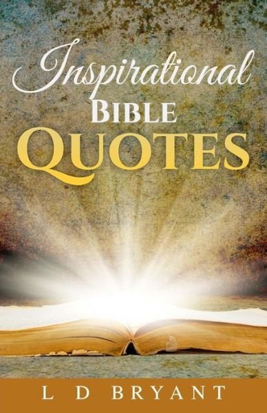 Cover for L D Bryant · Inspirational Bible Quotes (Paperback Book) (2015)