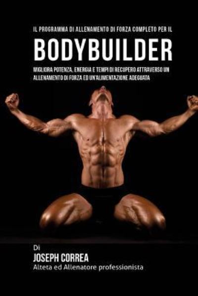 Cover for Correa (Atleta Professionista Ed Allenat · Il Programma Di Allenamento Di Forza Completo Per Il Bodybuilder (Paperback Book) (2015)