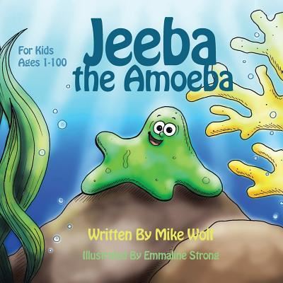 Cover for Mike Wolf · Jeeba the Amoeba (Paperback Book) (2017)