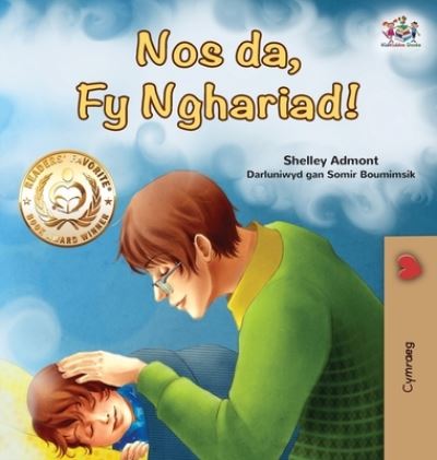 Cover for Shelley Admont · Goodnight, My Love! (Welsh Book for Kids) (Hardcover Book) (2021)