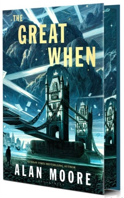 The Great When - Alan Moore - Livros - Bloomsbury Publishing - 9781526682888 - 1 de outubro de 2024
