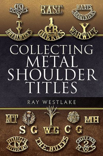 Cover for Ray Westlake · Collecting Metal Shoulder Titles (Paperback Book) (2020)