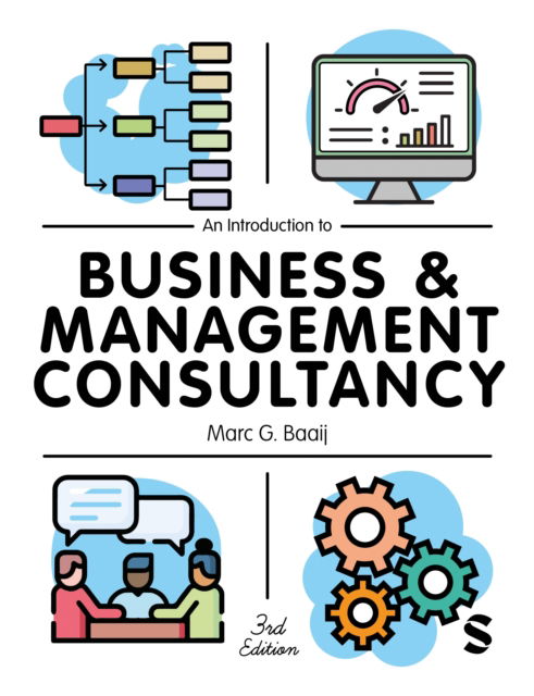 An Introduction to Business & Management Consultancy - Marc G. Baaij - Livros - Sage Publications Ltd - 9781529681888 - 5 de março de 2025