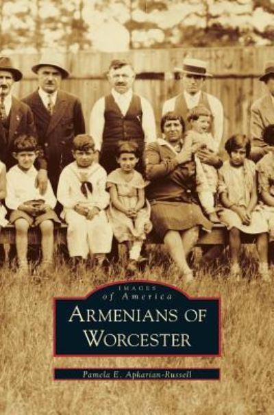 Cover for Pamela Apkarian-Russell · Armenians of Worcester (Hardcover Book) (2000)