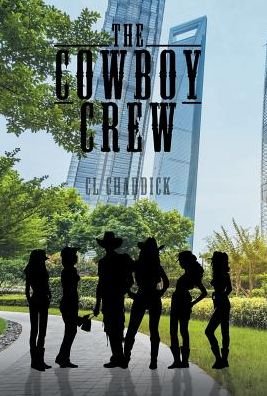Cover for Cl Chaddick · The Cowboy Crew (Hardcover bog) (2017)