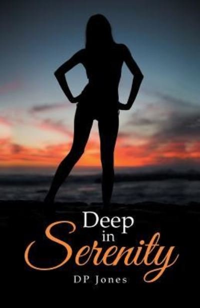 Cover for Dp Jones · Deep in Serenity (Pocketbok) (2017)