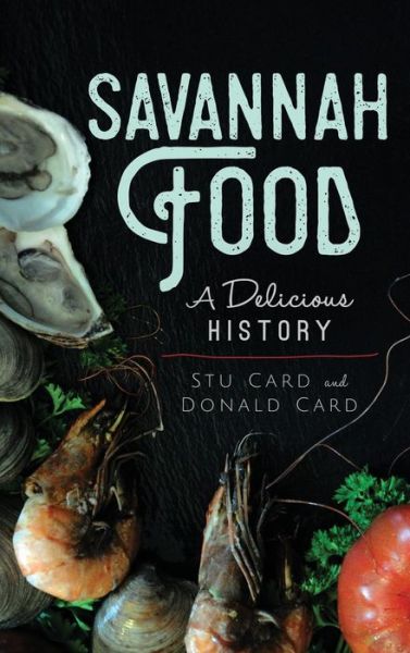 Cover for Stu Card · Savannah Food (Hardcover bog) (2017)