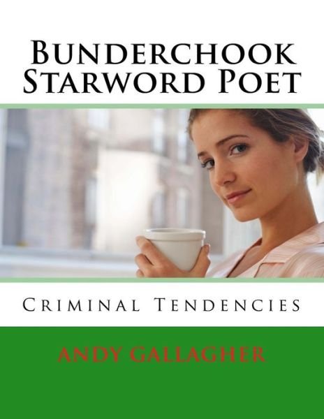 Cover for Ag Andy Gallagher · Bunderchook Starword Poet (Paperback Bog) (2016)