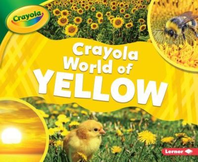 Cover for Mari Schuh · Crayola ® World of Yellow (Paperback Book) (2019)