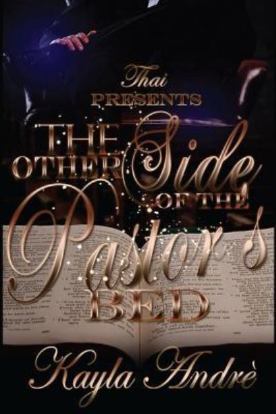 Cover for Kayla Andre · The Other Side Of The Pastor's Bed (Paperback Book) (2017)