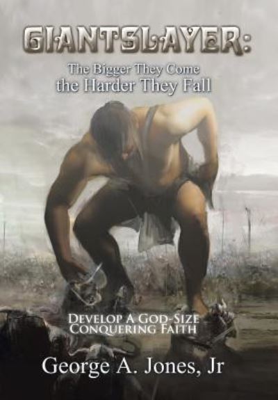 Cover for Jr George A Jones · Giantslayer (Hardcover Book) (2017)