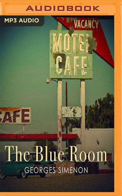 Cover for Georges Simenon · Blue Room, The (MP3-CD) (2017)