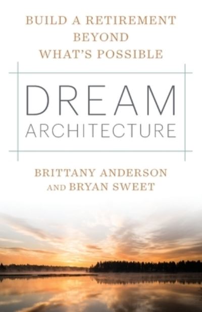 Cover for Brittany Anderson · Dream Architecture (Book) (2022)