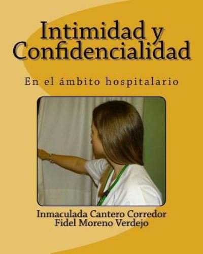 Cover for Fidel Moreno Verdejo · Intimidad y Confidencialidad (Taschenbuch) (2017)