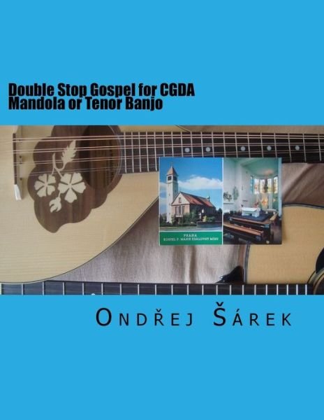 Cover for Ondrej Sarek · Double Stop Gospel for CGDA Mandola or Tenor Banjo (Taschenbuch) (2017)