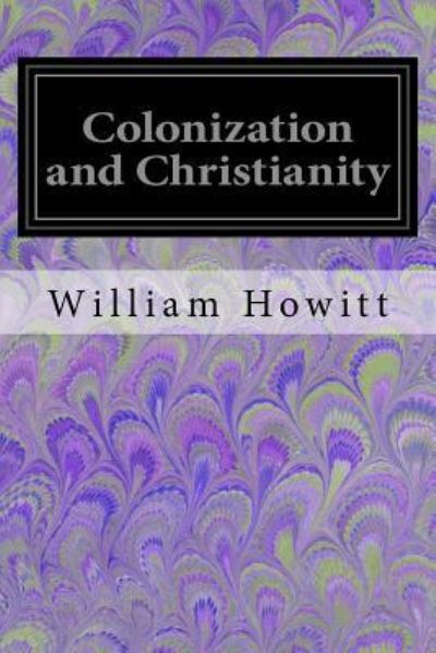 Cover for William Howitt · Colonization and Christianity (Taschenbuch) (2017)