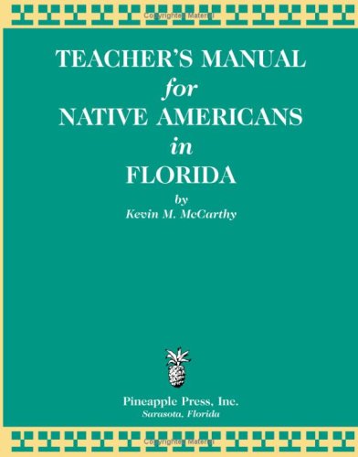 Cover for Kevin M McCarthy · Teachers' Manual for Native Americans in Florida (Paperback Book) [Teacher's Manual Ed. edition] (1999)