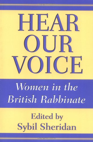 Cover for Sybil Sheridan · Hear Our Voice: Women in the British Rabbinate (Studies in Comparative Religion) (Paperback Book) (1998)