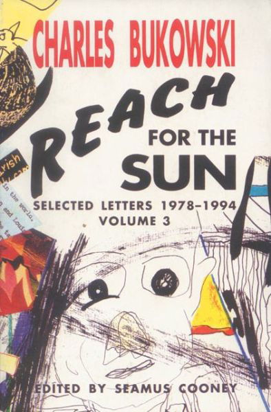 Cover for Charles Bukowski · Reach for the Sun: Selected Letters (1978-1994) (Paperback Bog) (2002)