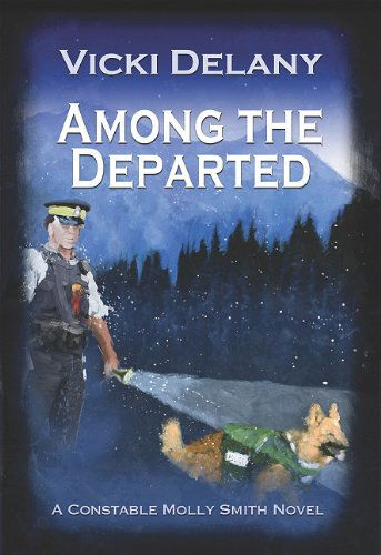 Cover for Vicki Delany · Among the Departed: a Constable Molly Smith Mystery (Constable Molly Smith Novels) (Paperback Book) [Large Type / Large Print edition] (2011)