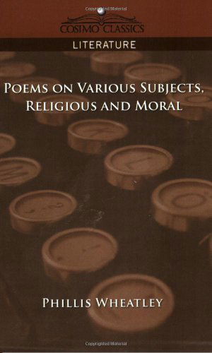 Cover for Phillis Wheatley · Poems on Various Subjects, Religious and Moral (Cosimo Classics Literature) (Taschenbuch) (2005)