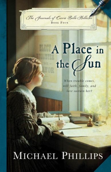 Cover for Michael Phillips · A Place in the Sun - Journals of Corrie Belle Hollister (Paperback Book) [2nd Book 4 edition] (2012)