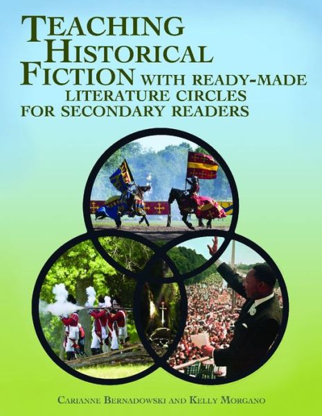 Cover for Carianne Bernadowski · Teaching Historical Fiction with Ready-Made Literature Circles for Secondary Readers (Paperback Book) (2011)