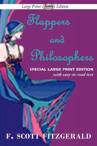 Cover for F. Scott Fitzgerald · Flappers and Philosophers (Paperback Bog) [Large Print, Large Type edition] (2011)