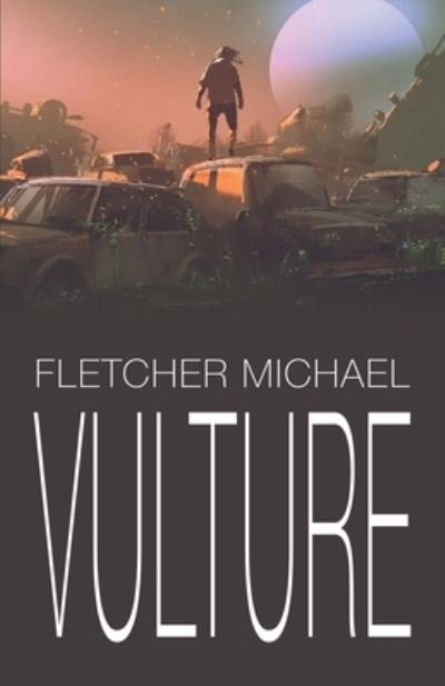 Cover for Fletcher Michael · Vulture (Paperback Bog) (2022)