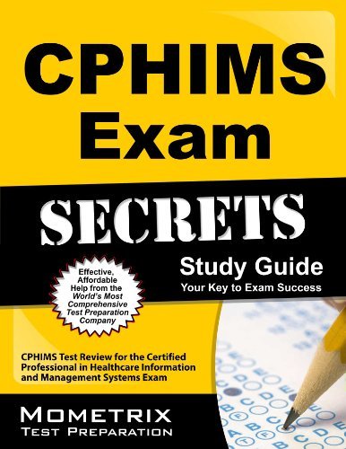 Cover for Cphims Exam Secrets Test Prep Team · Cphims Exam Secrets Study Guide: Cphims Test Review for the Certified Professional in Healthcare Information and Management Systems Exam (Pocketbok) (2023)