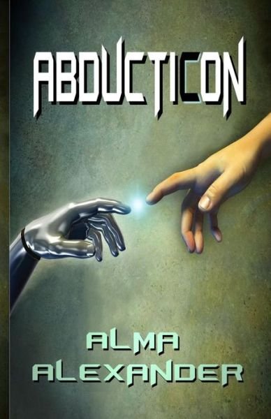Cover for Alma Alexander · Abducticon (Pocketbok) (2015)