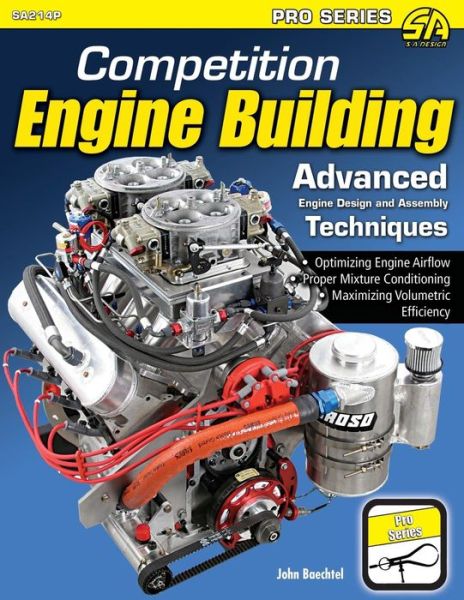 Competition Engine Building - John Baechtel - Books - Cartech - 9781613252888 - June 15, 2012