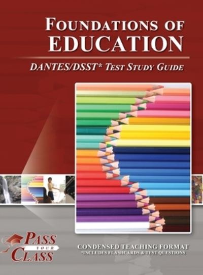 Cover for Passyourclass · Foundations of Education DANTES / DSST Test Study Guide (Hardcover Book) (2022)