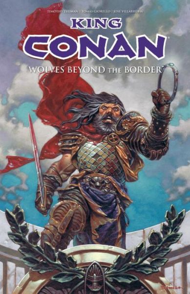 King Conan: Wolves Beyond The Border - Robert E. Howard - Libros - Dark Horse Comics - 9781616558888 - 11 de agosto de 2016