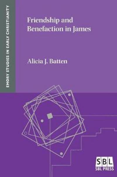 Cover for Alicia J Batten · Friendship and Benefaction in James (Paperback Book) (2017)