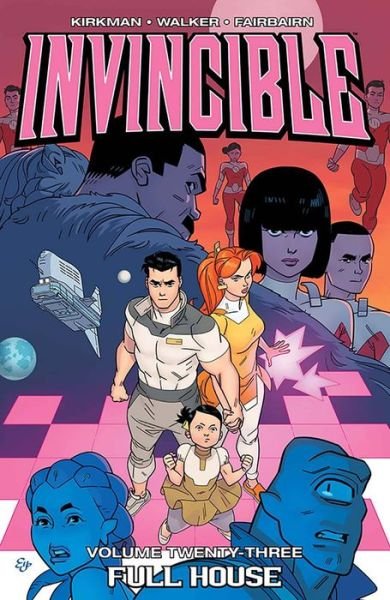 Cover for Robert Kirkman · Invincible Volume 23: Full House (Paperback Bog) (2017)