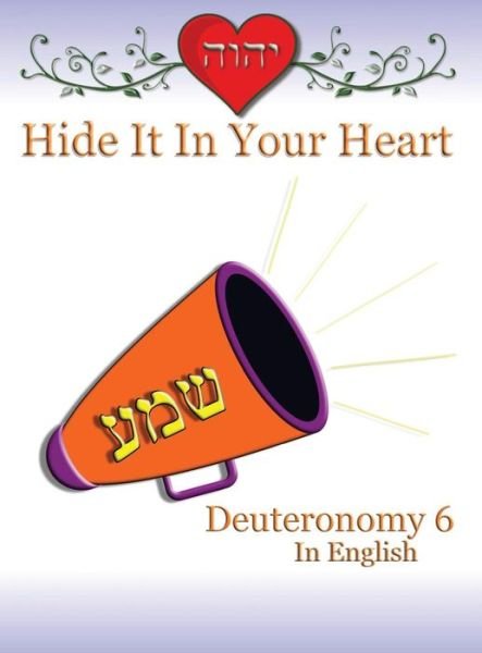 Cover for Minister2others · Hide It in Your Heart: Deuteronomy 6 (Hardcover Book) (2015)