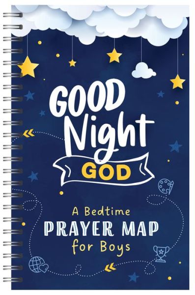 Cover for Compiled By Barbour Staff · Good Night, God: A Bedtime Prayer Map for Boys (Spiralbok) (2022)