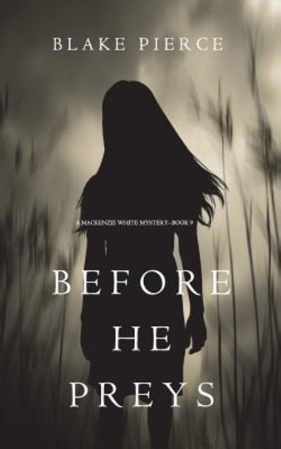 Cover for Blake Pierce · Before He Preys (Paperback Book) (2018)