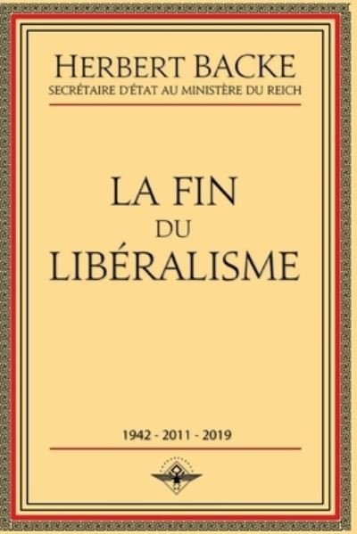 Cover for Herbert Backe · La fin du liberalisme (Pocketbok) (2019)