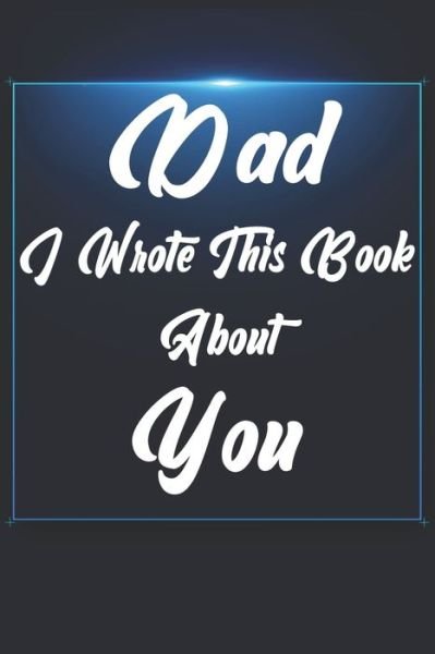Cover for Ibens Gift Book · Dad, I Wrote This Book About You (Taschenbuch) (2019)