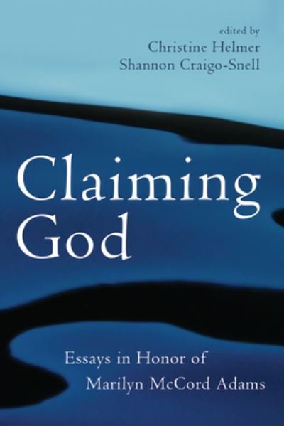 Cover for Christine Helmer · Claiming God (Bog) (2022)