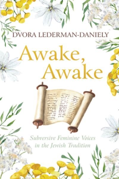 Cover for Dvora Lederman-Daniely · Awake, Awake (Book) (2022)