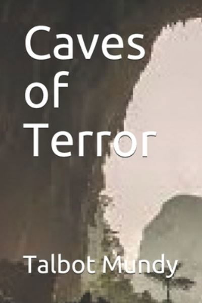 Cover for Talbot Mundy · Caves of Terror (Paperback Book) (2019)