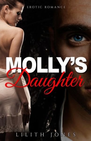 Cover for Lilith Jones · Molly's Daughter: Erotic Romance (Paperback Book) (2014)