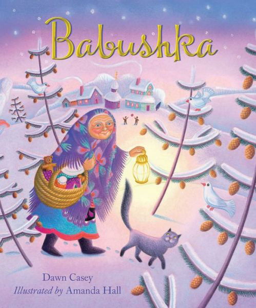 Cover for Dawn Casey · Babushka A Christmas Tale (Book) (2016)
