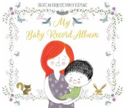 My Baby Record Album - Tbd - Books - Weldon Owen Pty, Limited - 9781681882888 - November 28, 2017