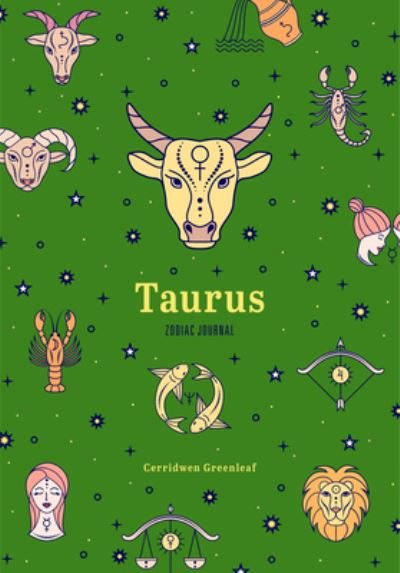 Cover for Cerridwen Greenleaf · Taurus Zodiac Journal: A Cute Journal for Lovers of Astrology and Constellations (Astrology Blank Journal, Gift for Women) - Zodiac Journals (Taschenbuch) (2022)